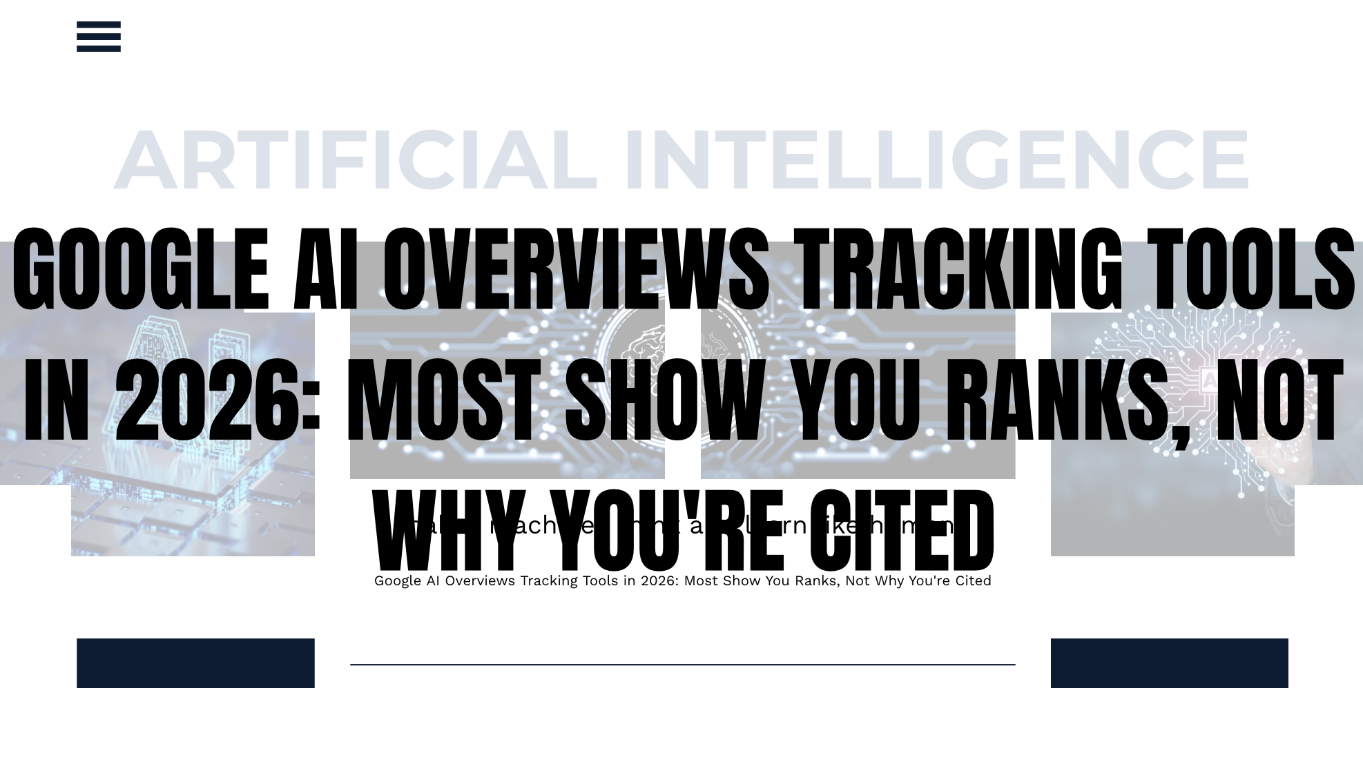 Google AI Overviews Tracking Tools in 2026: Most Show You Ranks, Not Why You’re Cited