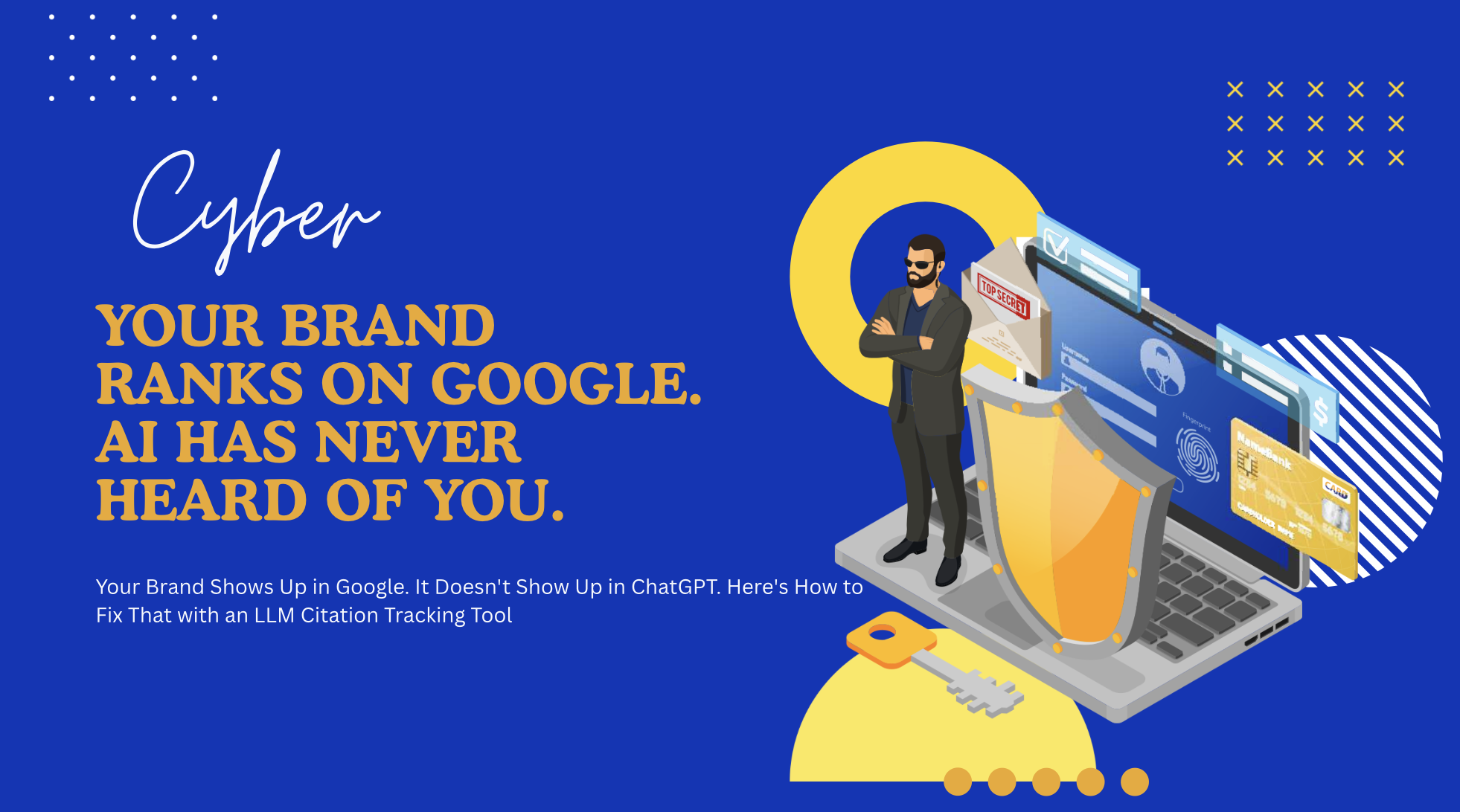 Your Brand Ranks on Google. AI Has Never Heard of You.
