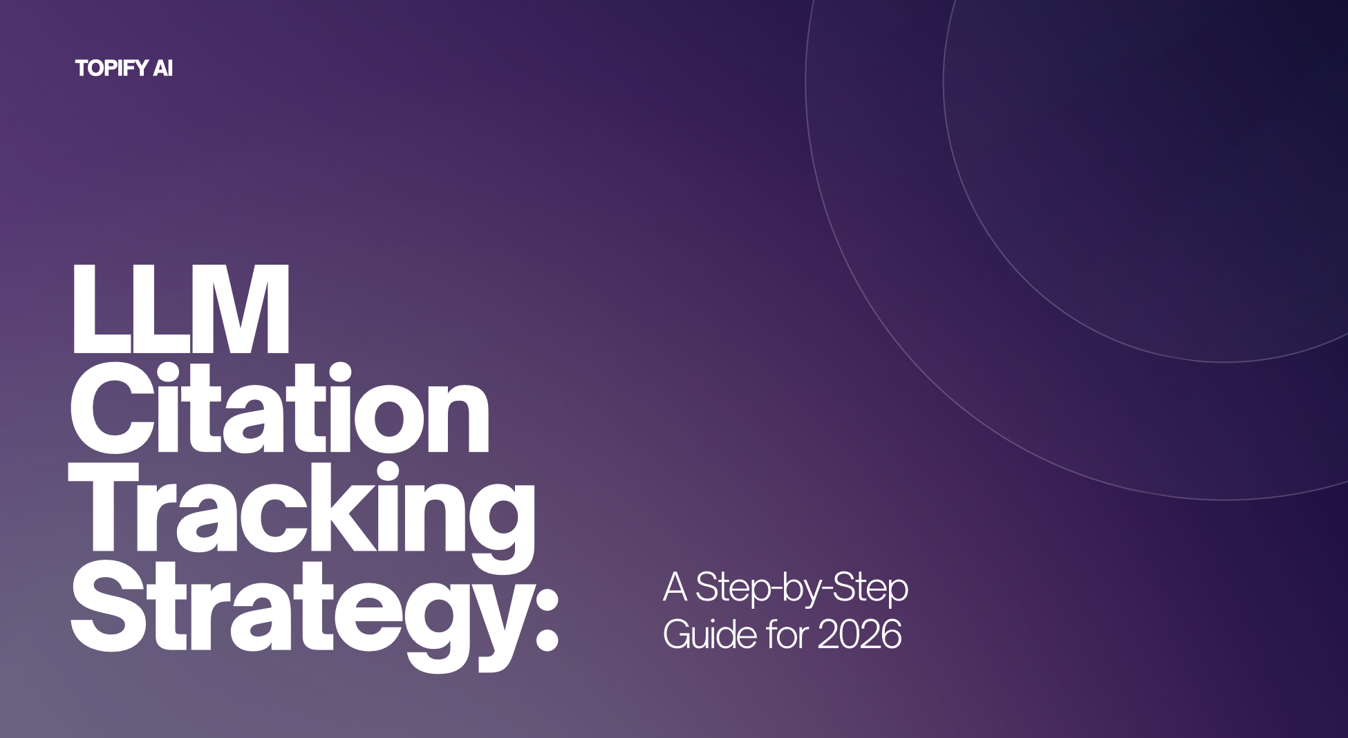 LLM Citation Tracking Strategy: A Step-by-Step Guide for 2026