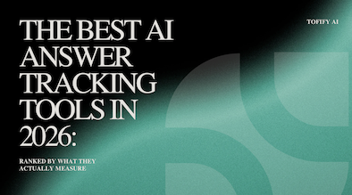 The Best AI Answer Tracking Tools in 2026: Ranked by What They Actually Measure