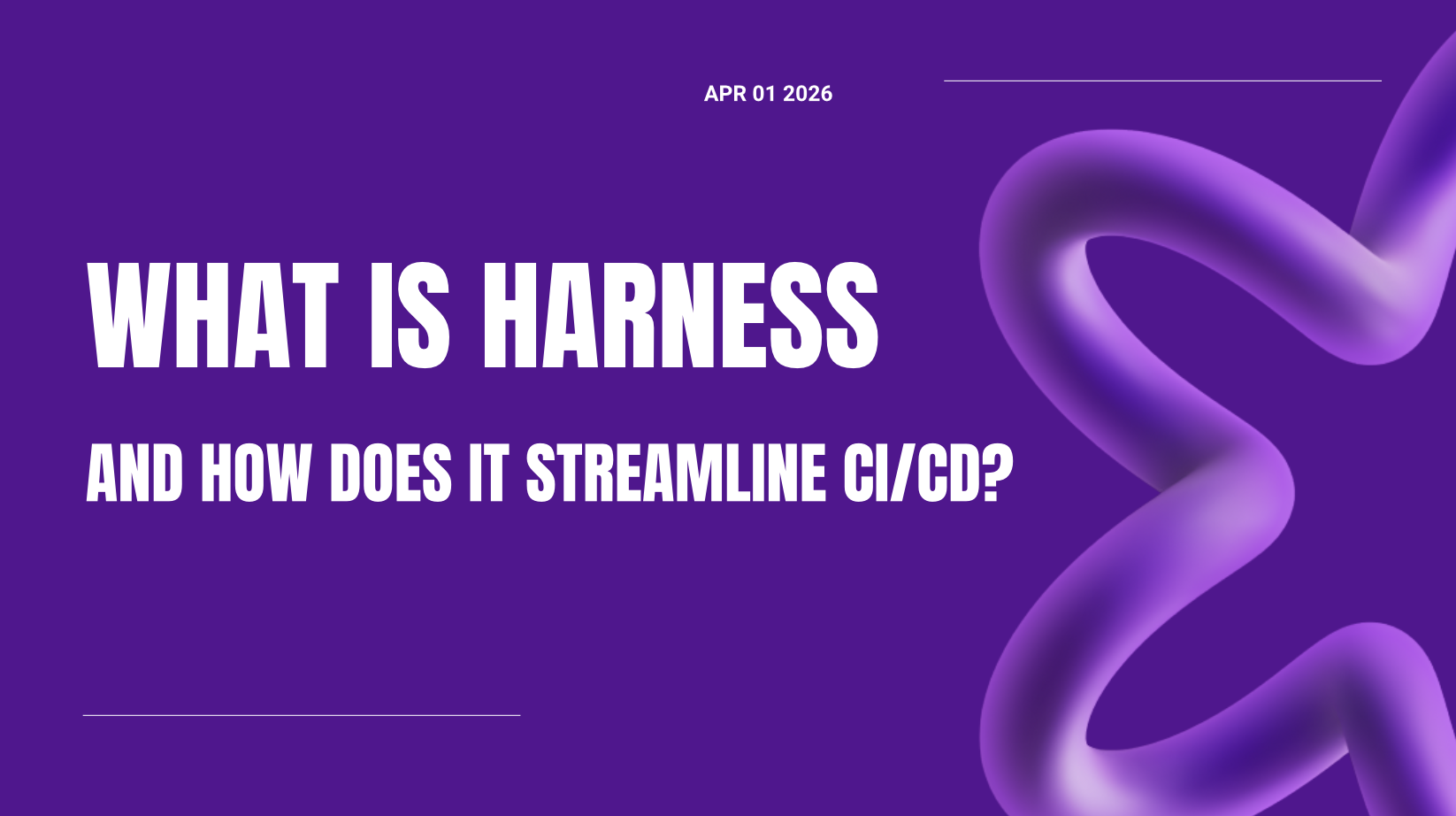 What Is Harness and How Does It Streamline CI/CD?