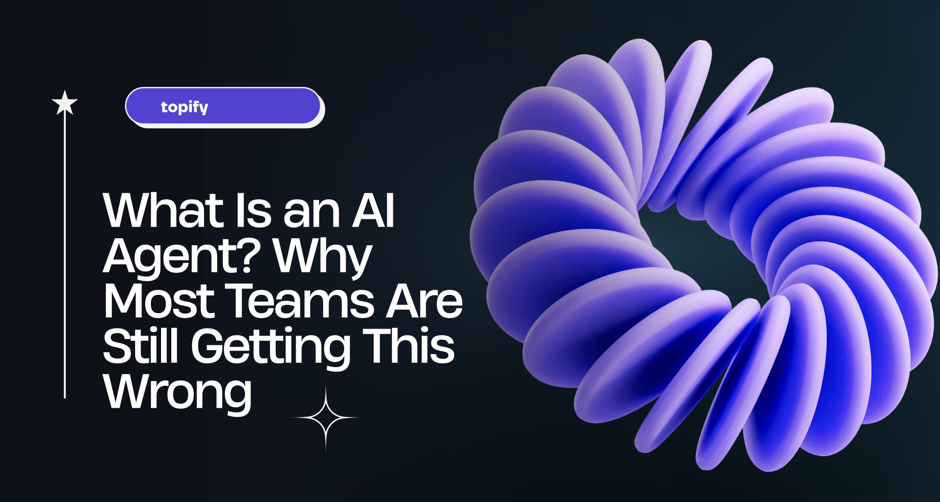 What Is an AI Agent? Why Most Teams Are Still Getting This Wrong