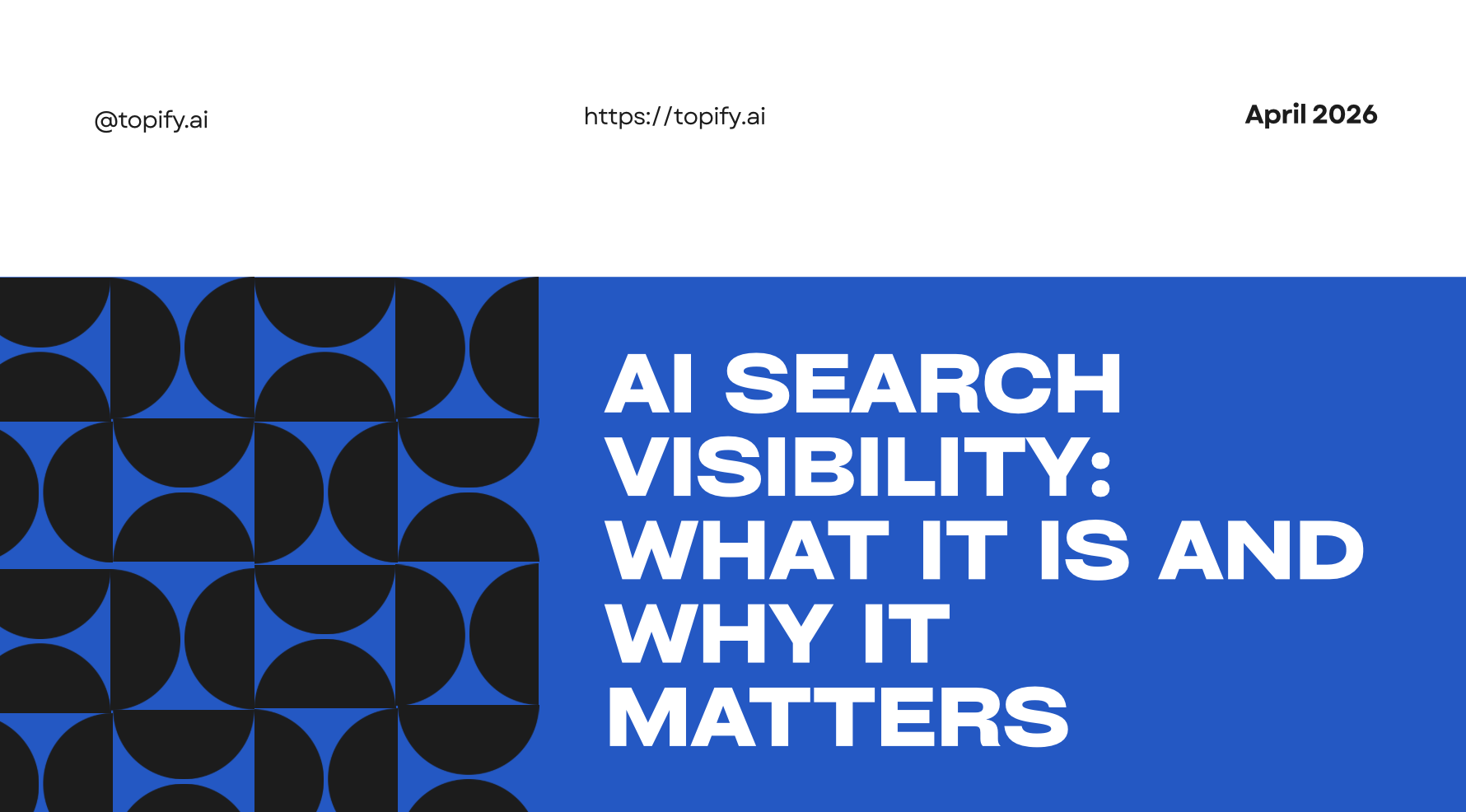 AI Search Visibility: What It Is and Why It Matters