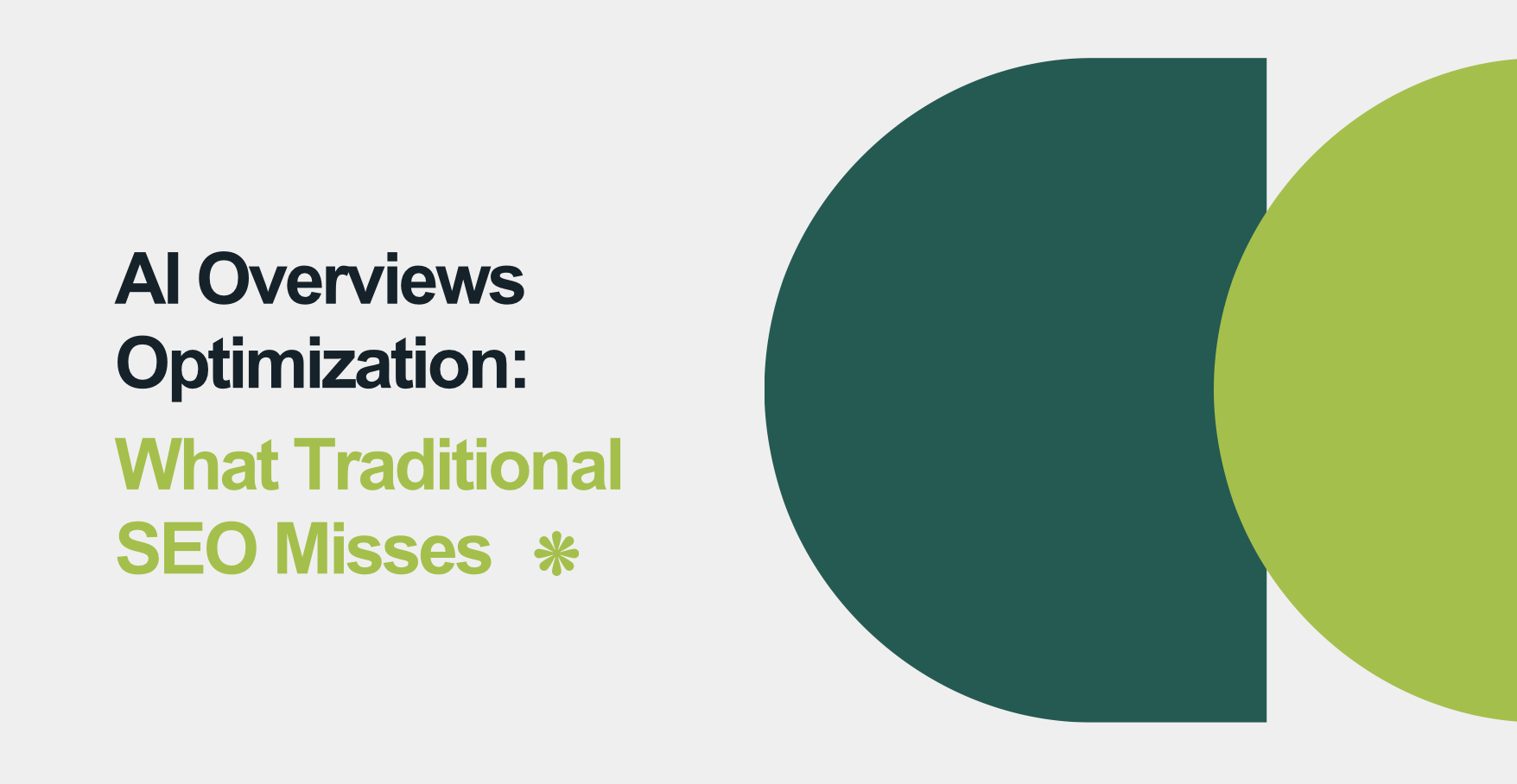 AI Overviews Optimization: What Traditional SEO Misses