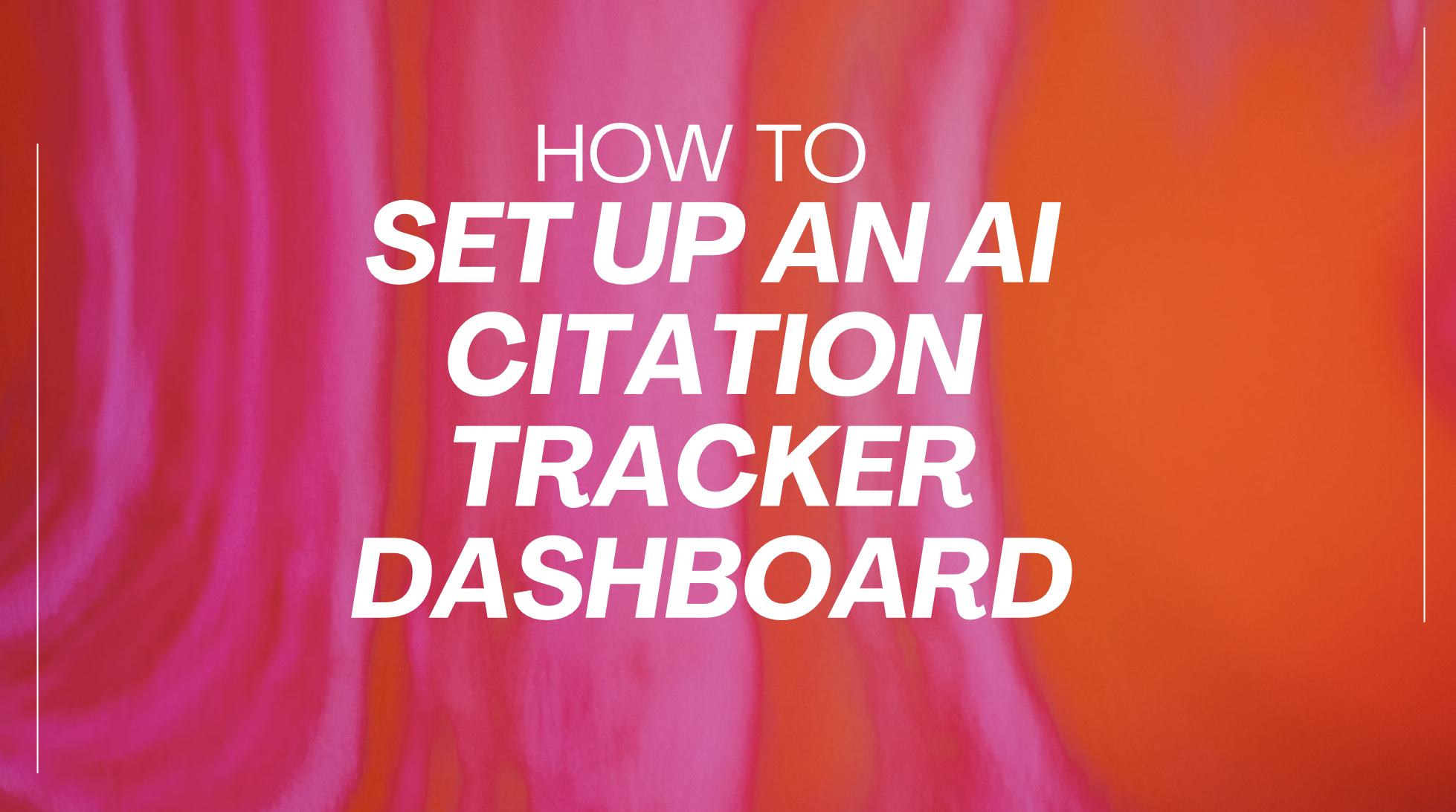 How to Set Up an AI Citation Tracker Dashboard