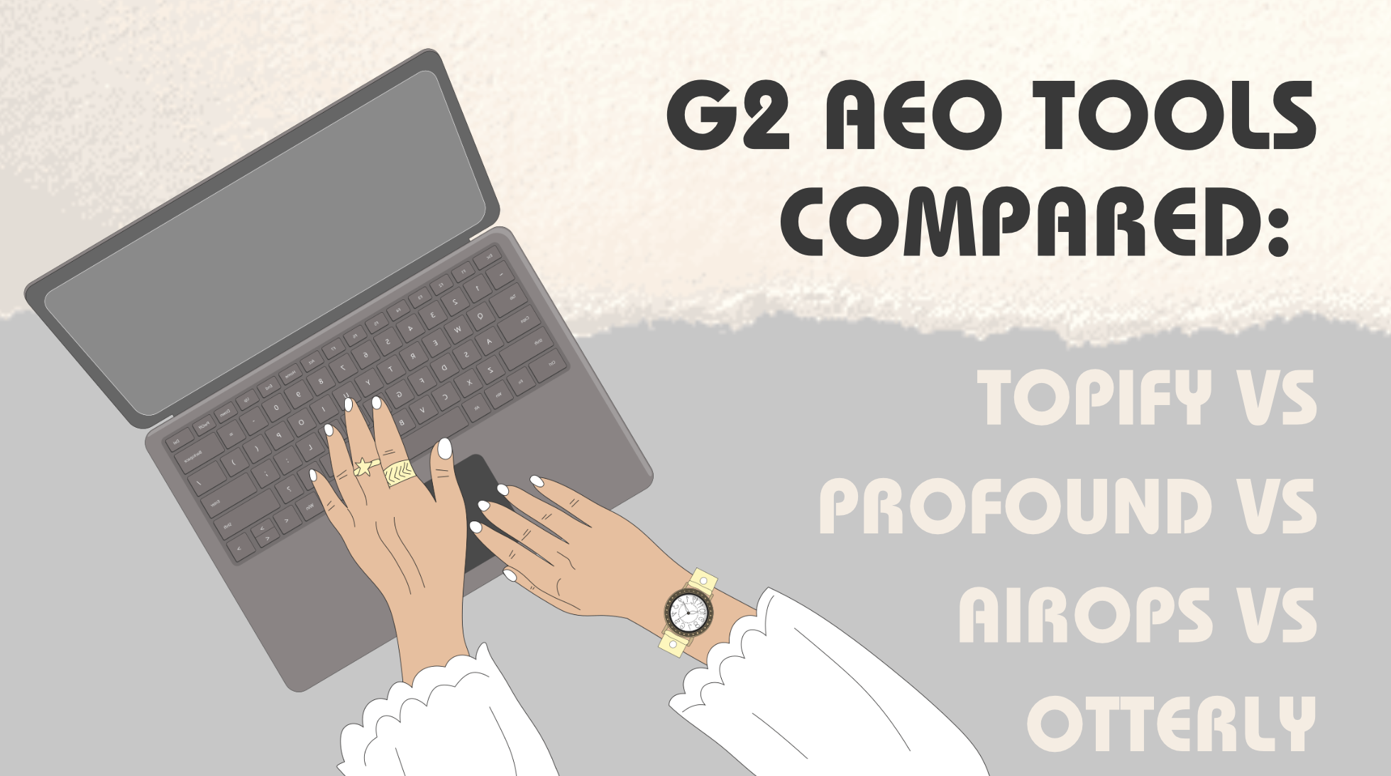 G2 AEO Tools Compared: Topify vs Profound vs AirOps vs Otterly
