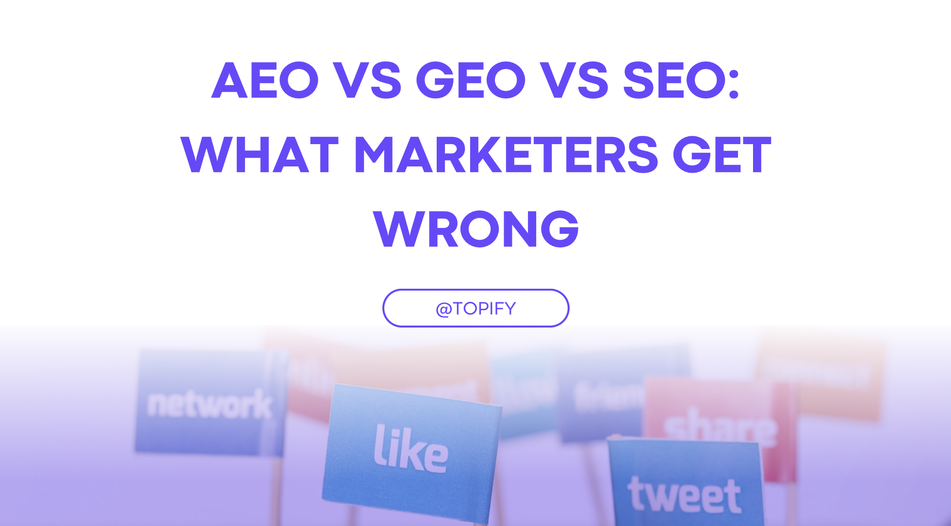 AEO vs GEO vs SEO: What Marketers Get Wrong