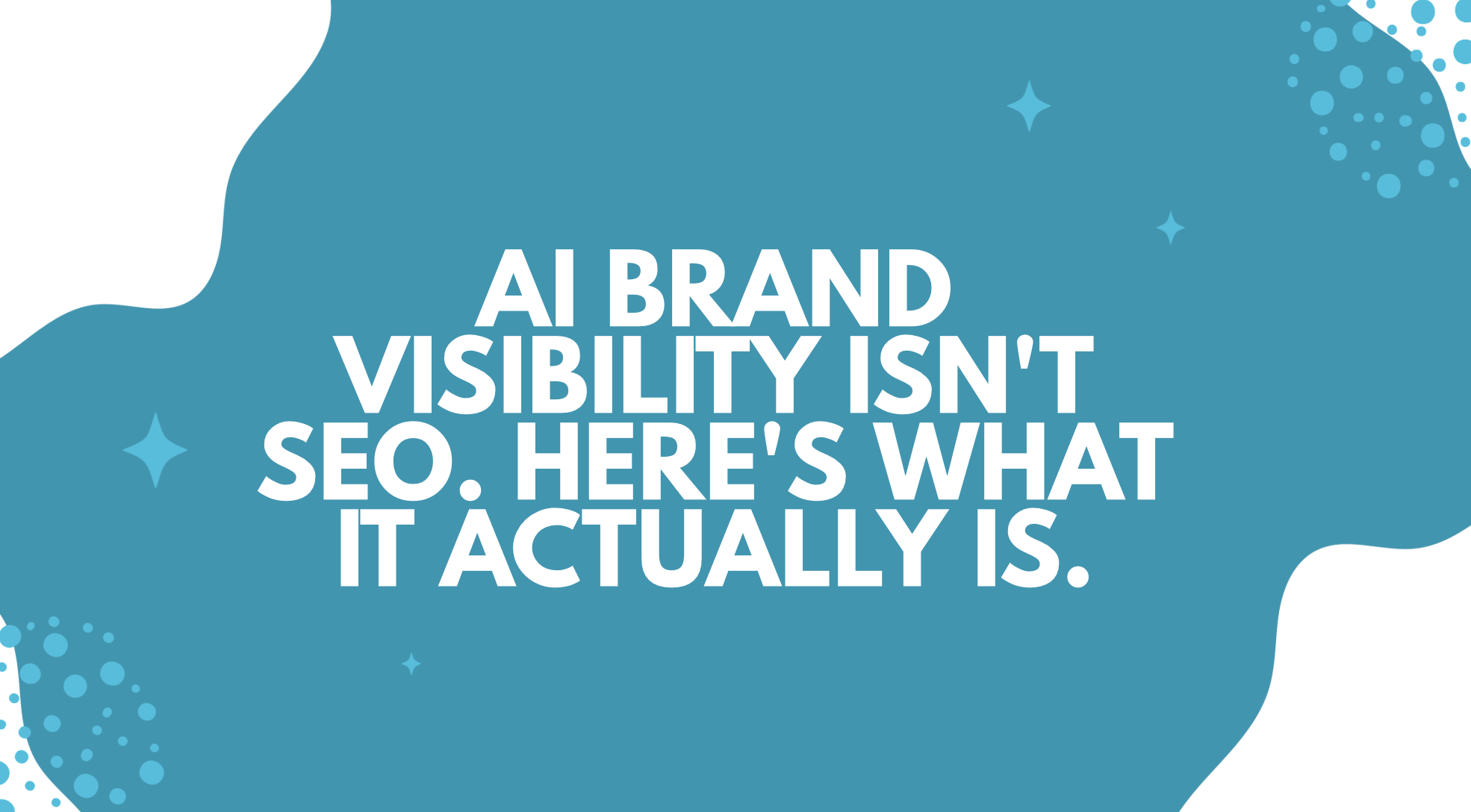 AI Brand Visibility Isn’t SEO. Here’s What It Actually Is.