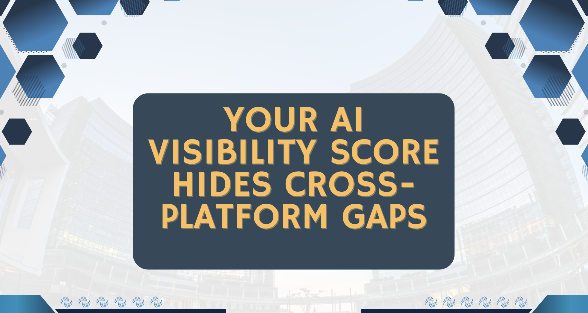 Your AI Visibility Score Hides Cross-Platform Gaps