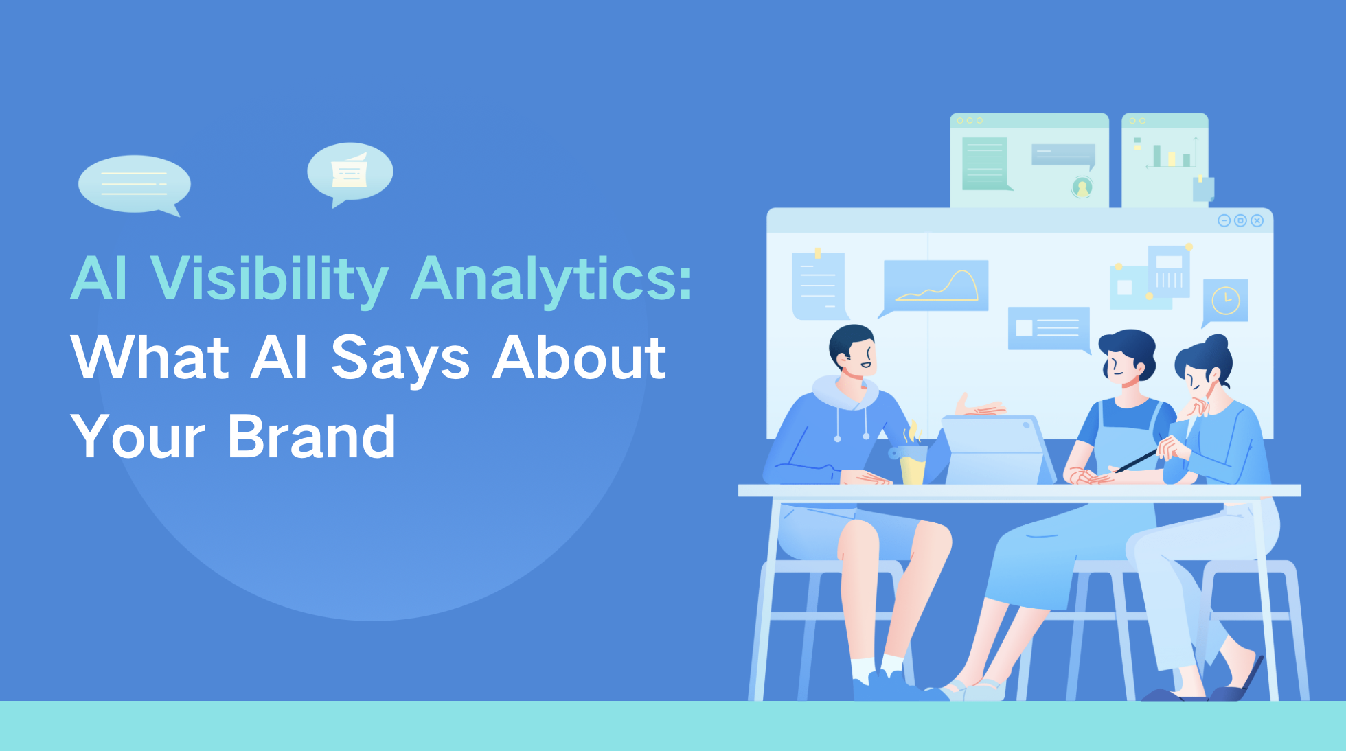AI Visibility Analytics:What AI Says About Your Brand