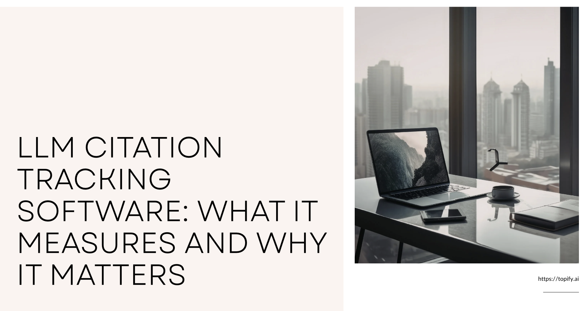LLM Citation Tracking Software: What It Measures and Why It Matters