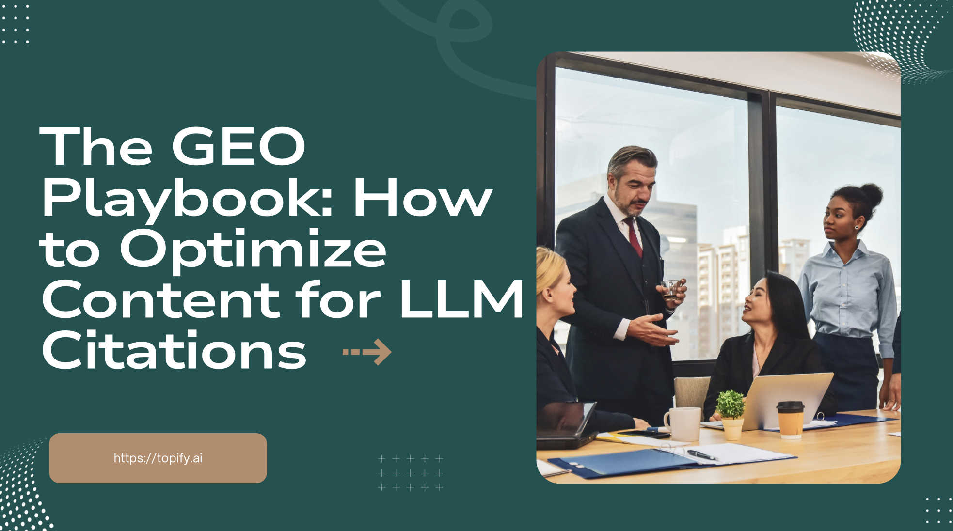 The GEO Playbook: How to Optimize Content for LLM Citations