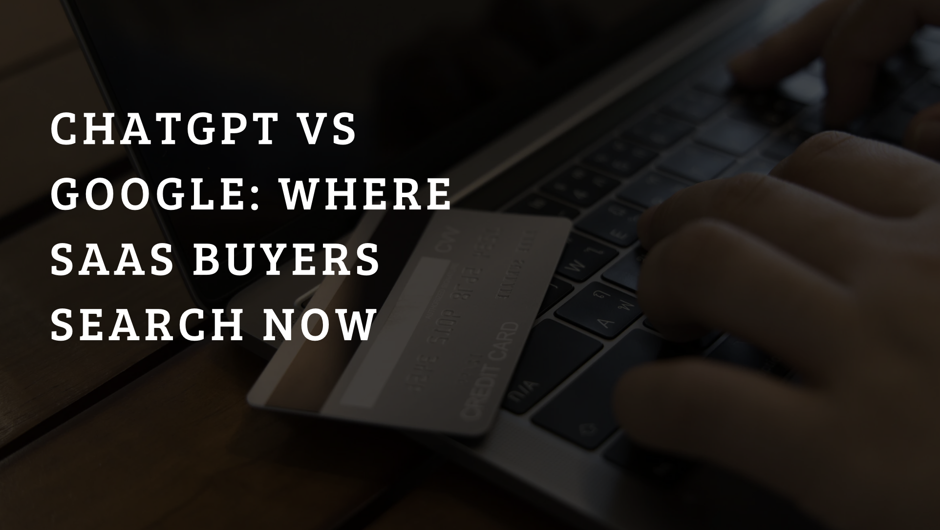 ChatGPT vs Google: Where SaaS Buyers Search Now