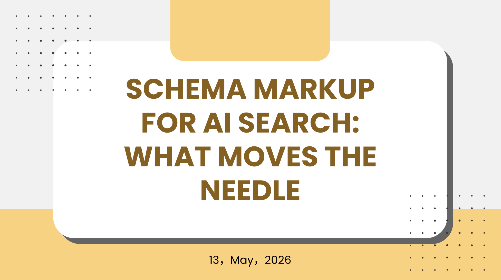 Schema Markup for AI Search: What Moves the Needle