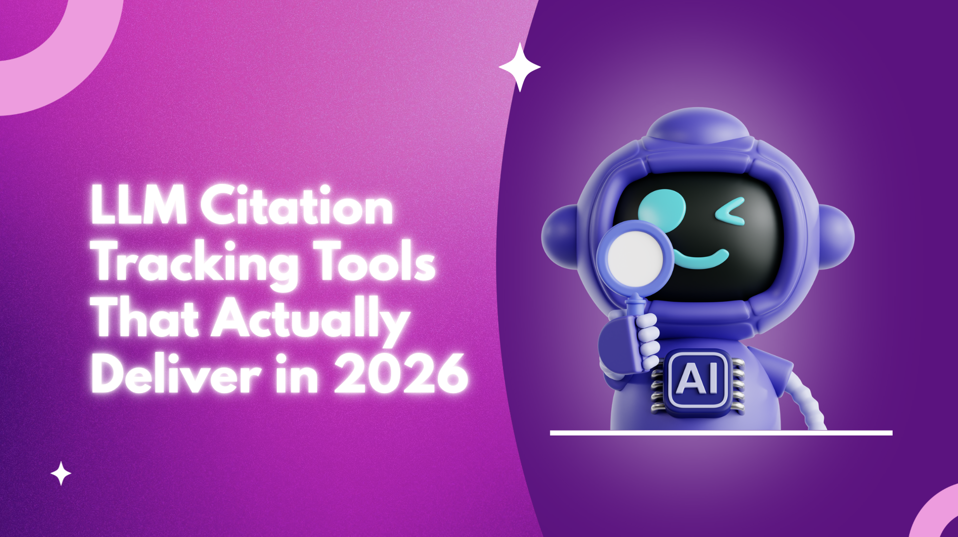 LLM Citation Tracking Tools That Actually Deliver in 2026