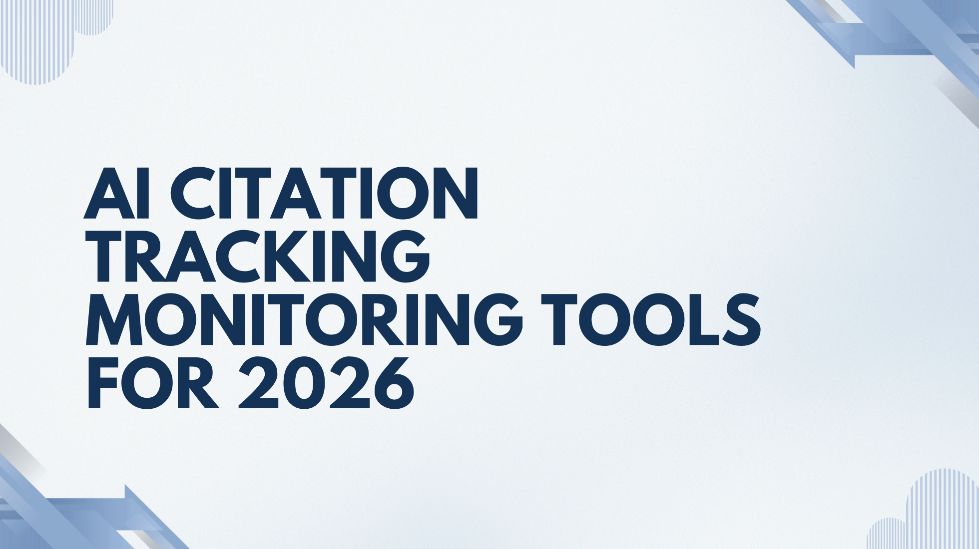 AI Citation Tracking Monitoring Tools for 2026