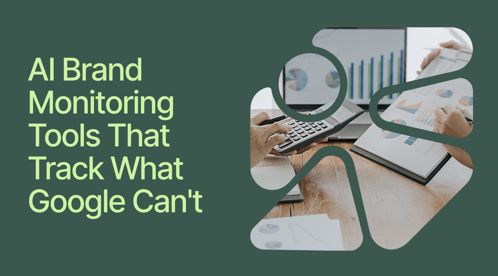 AI Brand Monitoring Tools That Track What Google Can’t