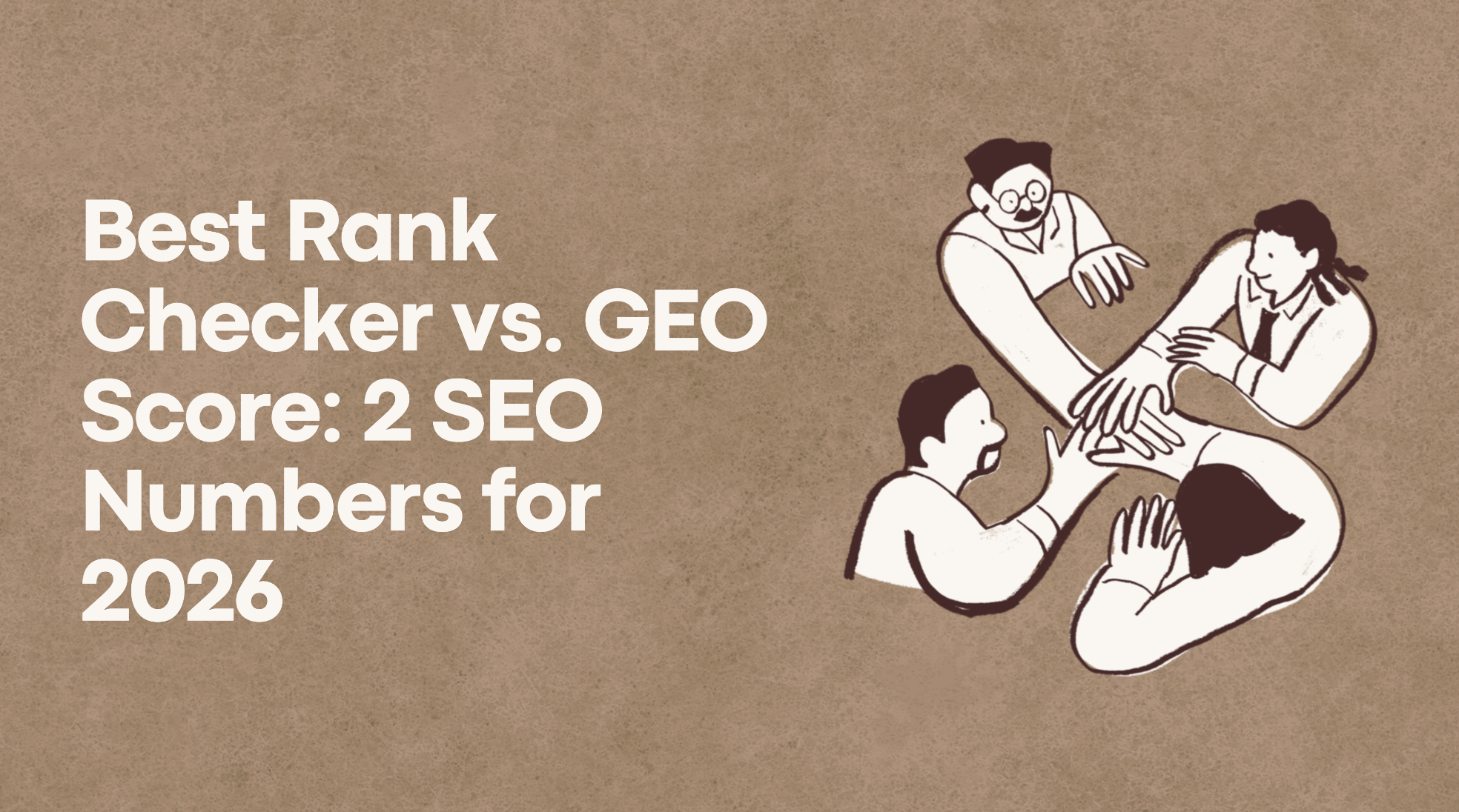 Best Rank Checker vs. GEO Score: 2 SEO Numbers for 2026