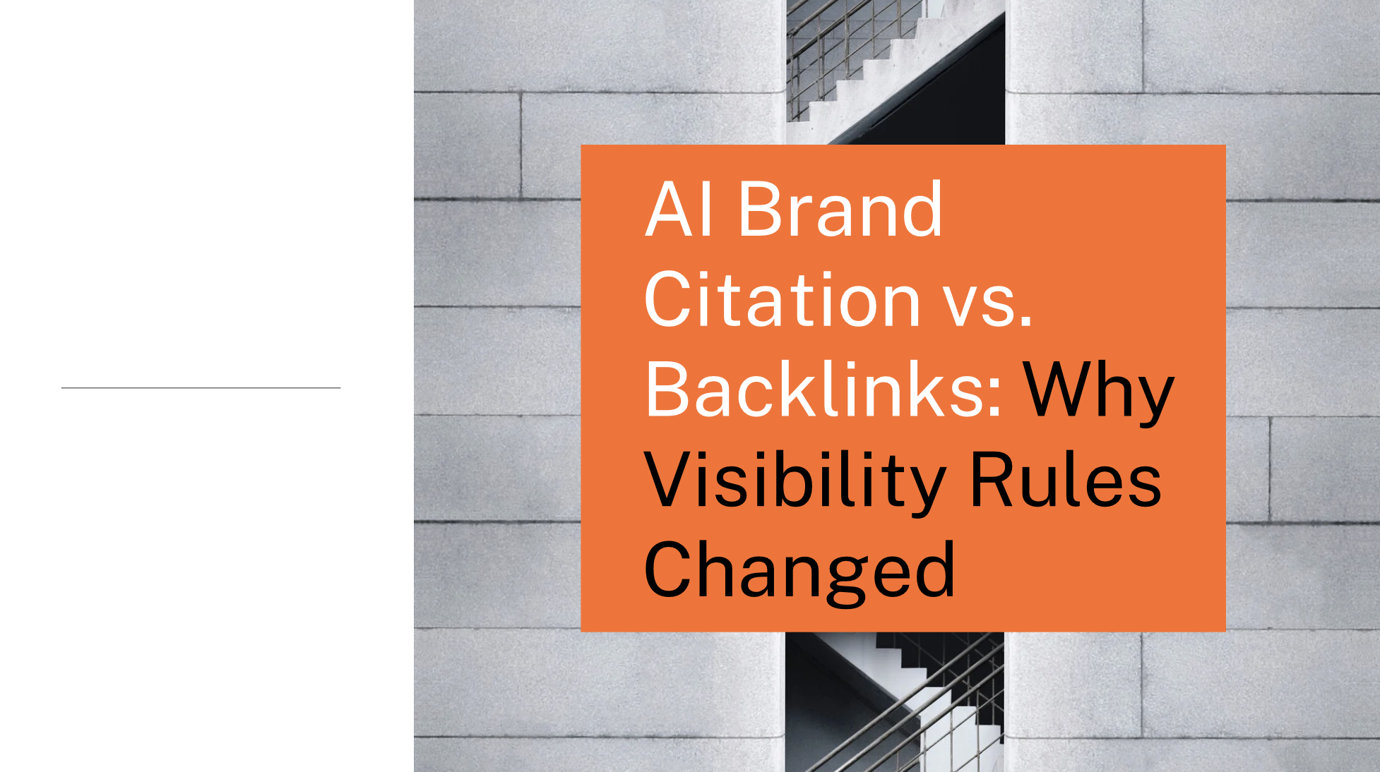 AI Brand Citation vs. Backlinks: Why Visibility Rules Changed