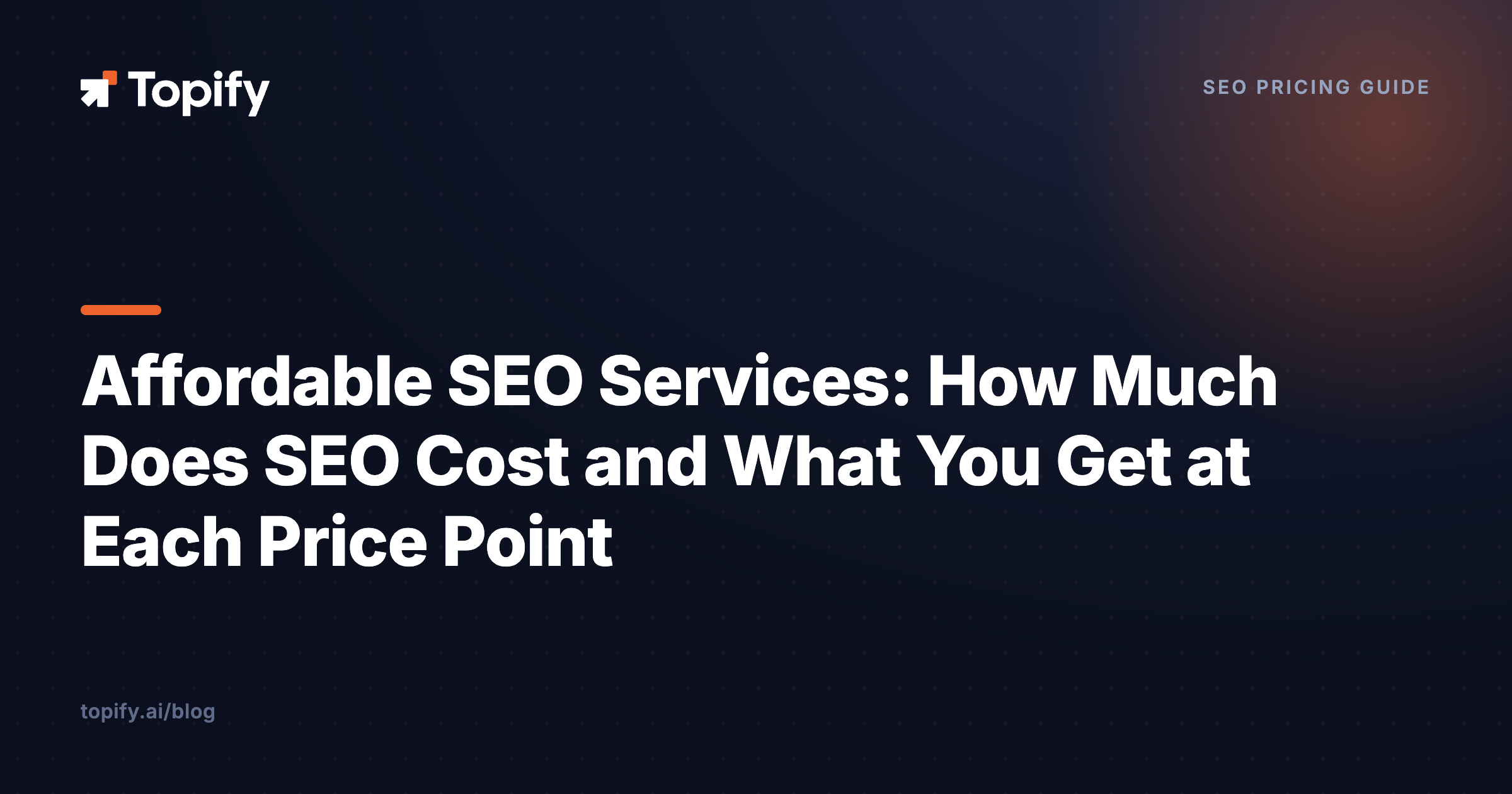 Affordable SEO Services: How Much Does SEO Cost and What You Get at Each Price Point