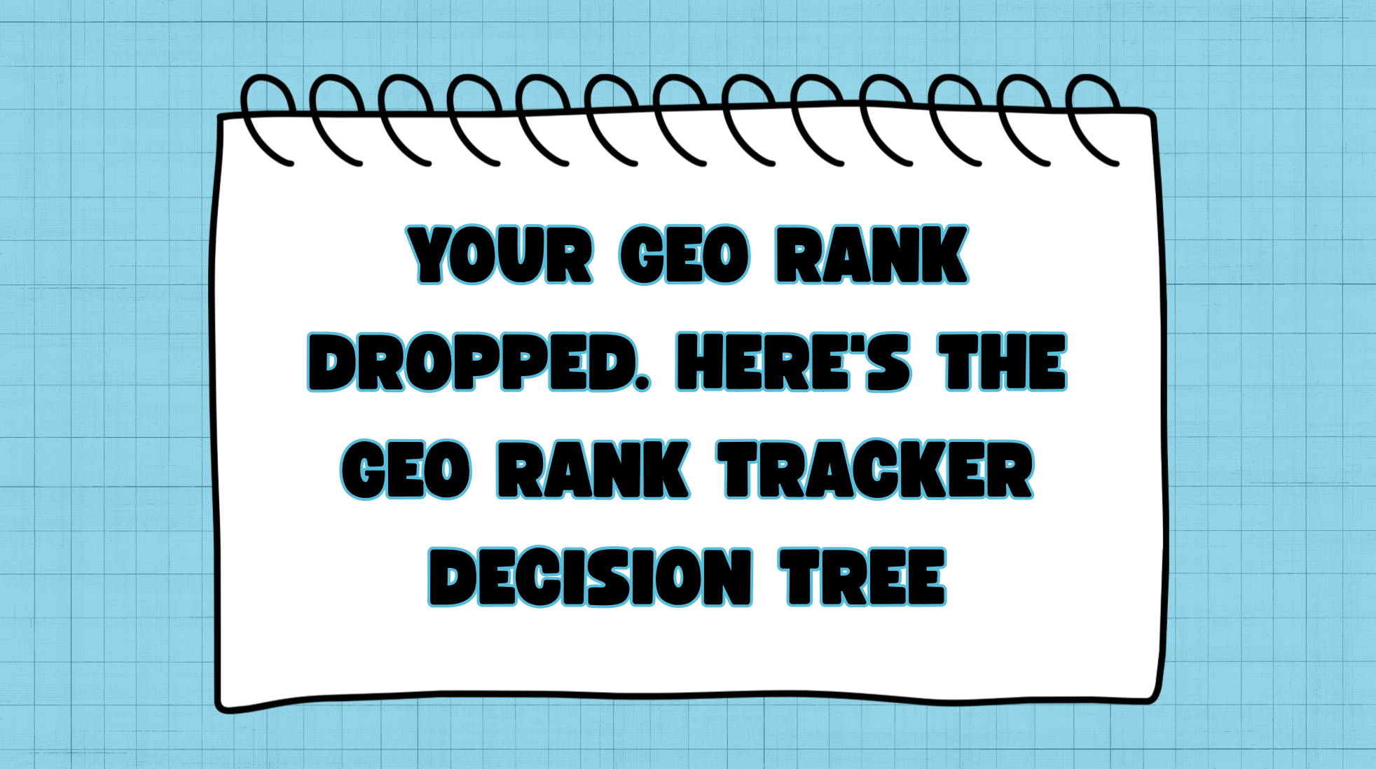 Your GEO Rank Dropped. Here’s the GEO Rank Tracker Decision Tree