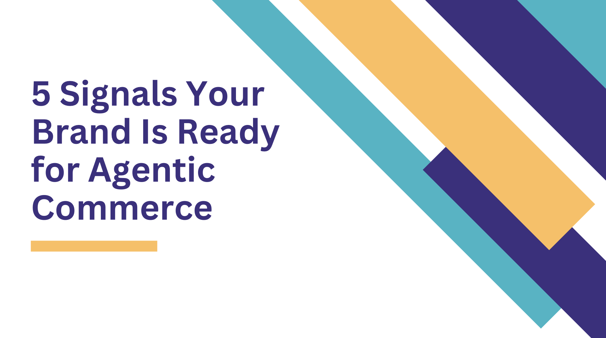 5 Signals Your Brand Is Ready for Agentic Commerce